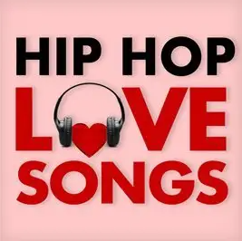 Hip Hop Love Songs