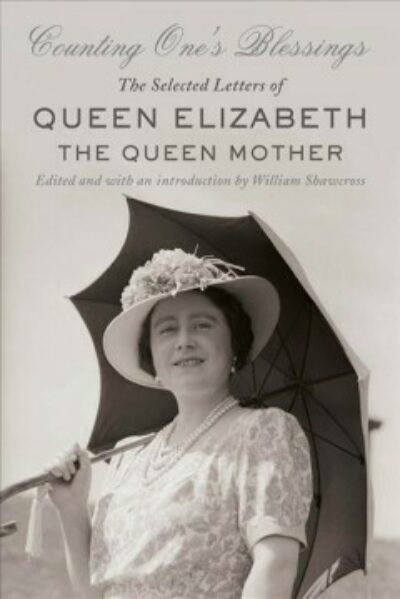 Counting One's Blessings: The Selected Letters of Queen Elizabeth