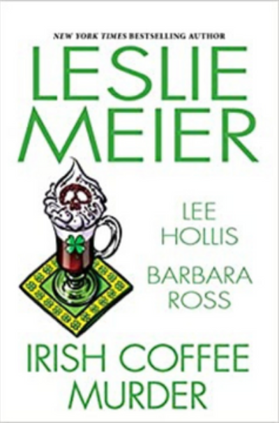 Irish Coffee Murder: A St. Patrick's Day Anthology